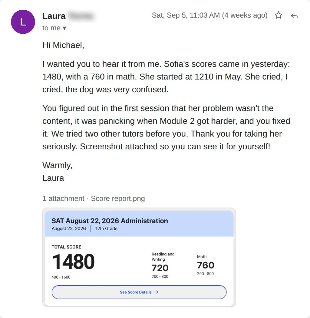 Email from Laura, parent of Sofia: 1210 to 1480. You figured out in the first session that her problem wasn't the content, it was panicking when Module 2 got harder, and you fixed it.